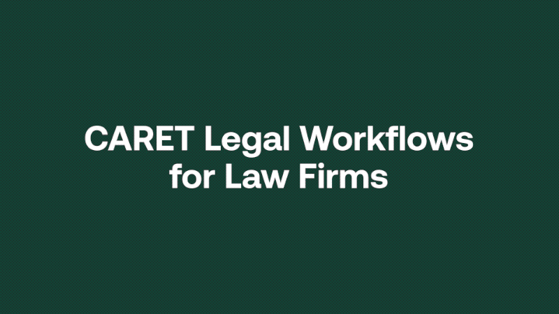 CARET Legal workflows gif